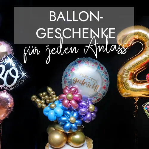 Versand von Ballongeschenken für jeden Anlass deutschlandweit