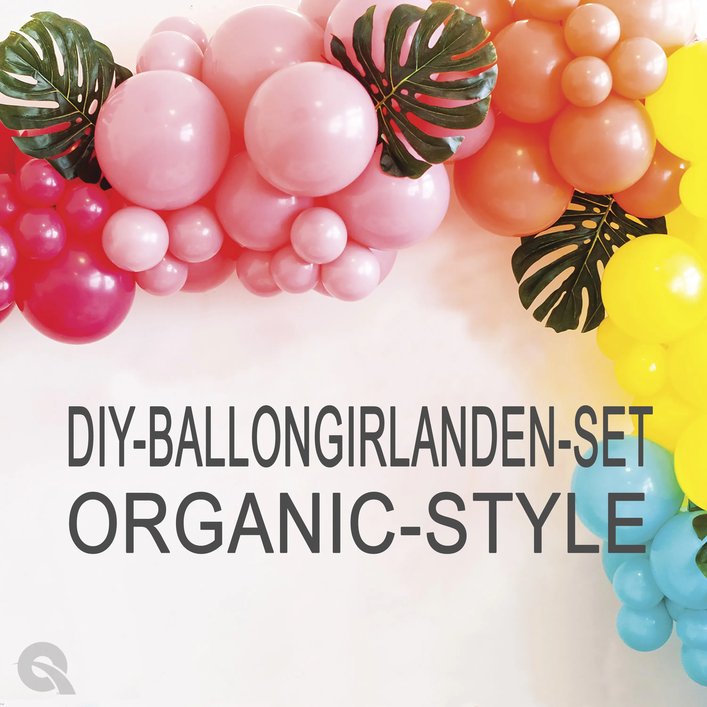 DIY - Ballongirlanden - Set: Organic-Style