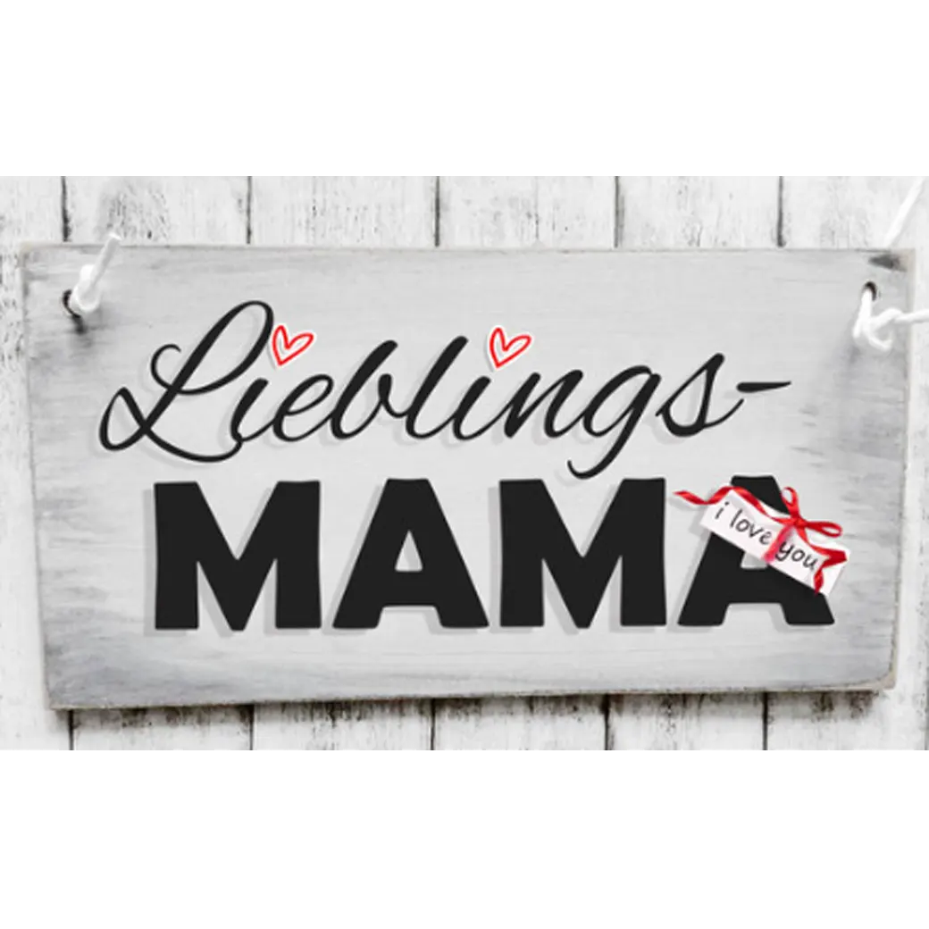 Holzschild Muttertag - Lieblings - MAMA im Shabby-Look